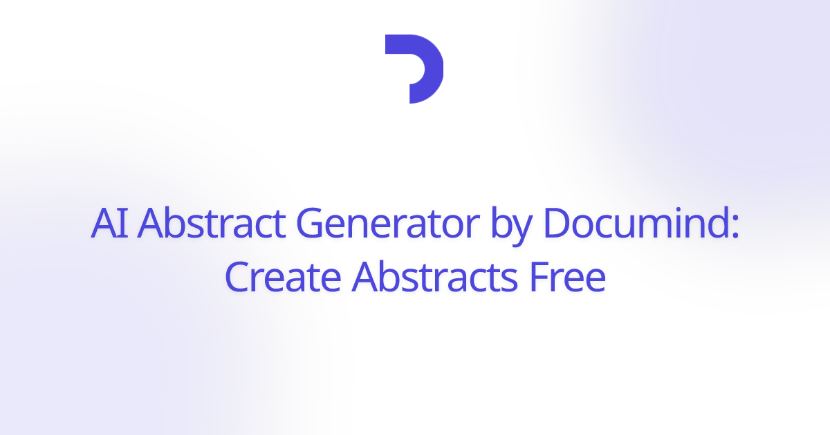 AI Abstract Generator by Documind: Create Abstracts Free